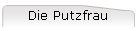 Die Putzfrau