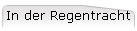 In der Regentracht