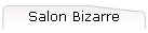 Salon Bizarre